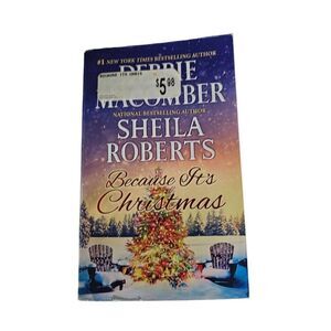 Because it's Christmas by Sheila Roberts mira books isbn 9780778319177